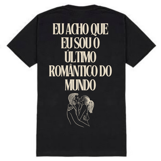 Camiseta “Seja Romântico”