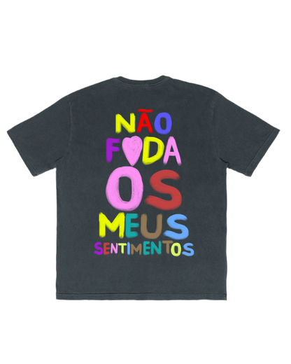 CAMISETA OVERSIZED 'NÃO F❤️DA OS MEUS SENTIMENTOS'