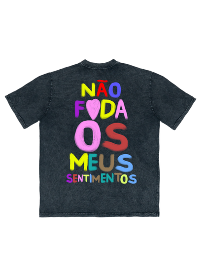 CAMISETA OVERSIZED 'NÃO F❤️DA OS MEUS SENTIMENTOS'
